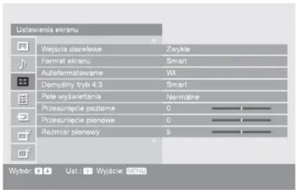 Ustawienia ekranu Wejścia docelowe Zwykłe Format ekranu Smart Autoformatowanie Wi. Domyślny tryb 4:3 Smart Pole wyświetlania Normalne Przesunięcie pozłome 0 Przesunięcie pionowe 0 Rozmiar pionowy 5 Wybór: Ust.: Wyjście: MENO