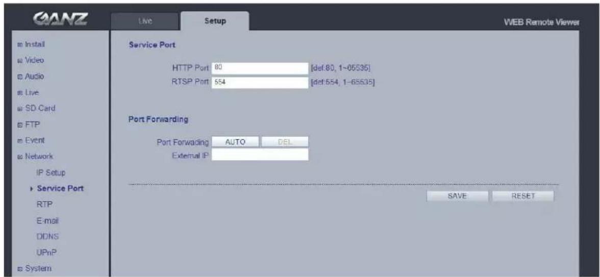GANZ Live Setup WEB Remote Viewer Install Video Audio Live SD Card FTP Event Network IP Setup Service Port RTP E-mail DDNS UPnP System Service Port HTTP Port 80 [def:80, 1~05536] RTSP Port 554 [def:554, 1-65535] Port Forwarding Port Forwarding AUTO DEL External IP SAVE RESET