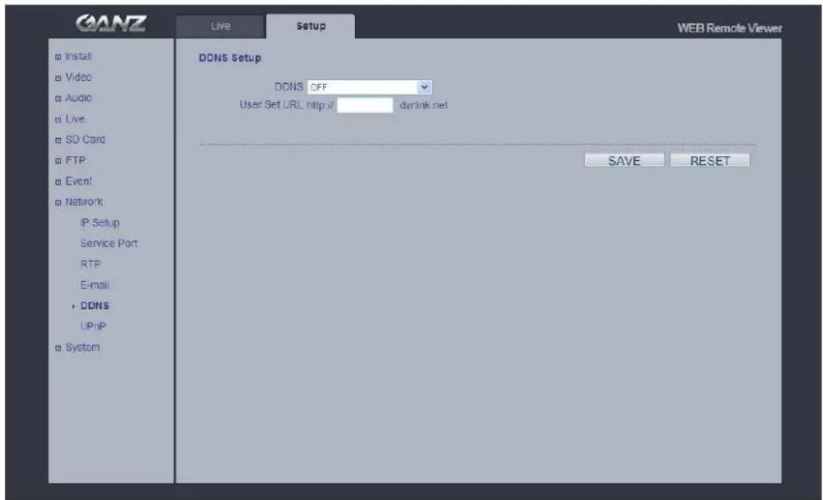GANZ Live Setup WEB Remote Viewer DDNS Setup DDNS OFF User Set URL http:// dvlink.net SAVE RESET Install Video Audio Live SD Card FTP Event Network IP Setup Service Port RTP E-mail DDNS UPnP System