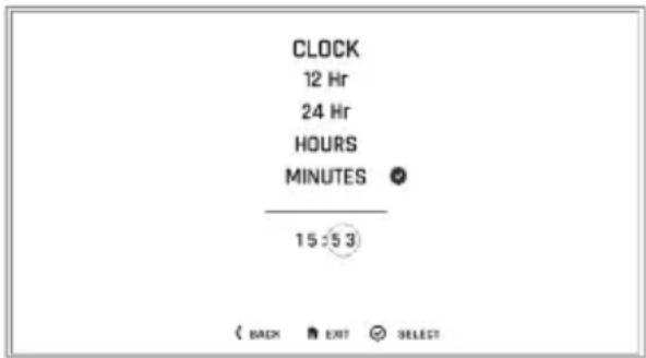 CLOCK 12 Hr 24 Hr HOURS MINUTES 15:53 (< BACK EXIT SELECT)