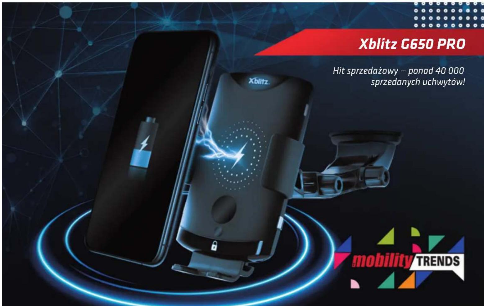 Xblitz G650 PRO Hit sprzedażowy – ponad 40 000 sprzedanych uchwytów! Xblitz. mobility TRENDS