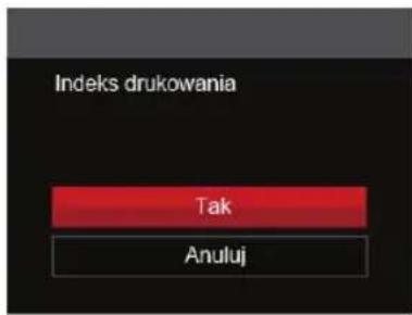 Indeks drukowania Tak Anuluj