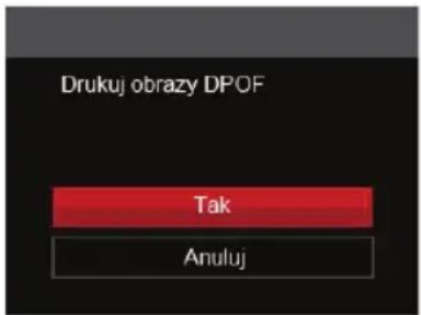 Drukuj obrazy DPOF Tak Anuluj
