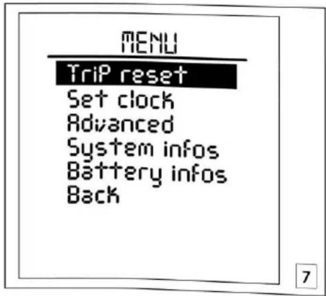 MENU TriP reset Set clock Advanced System infos Battery infos Back