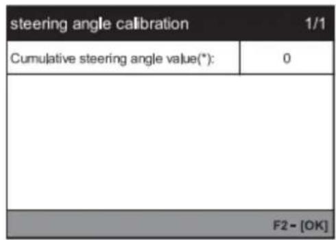 steering angle calibration 1/1 Cumulative steering angle value(*): 0 F2 - [OK]
