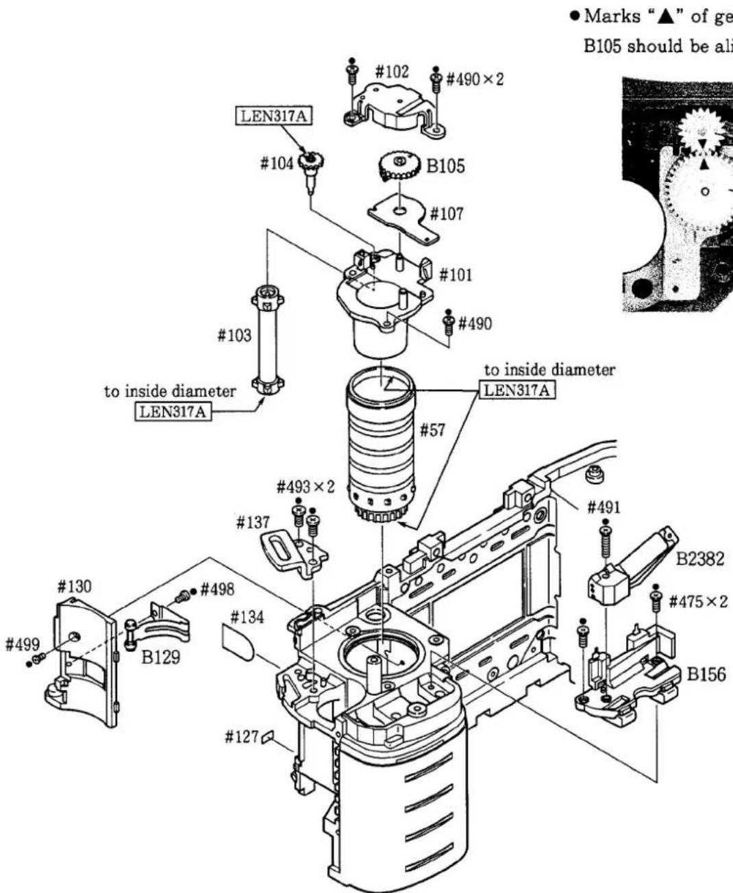 • Marks "▲" of ge B105 should be ali #102 #490×2 #104 LEN317A B105 #107 #101 #490 #103 to inside diameter LEN317A #57 to inside diameter LEN317A #493×2 #137 #491 #130 #498 #499 B129 #134 #127 B2382 #475×2 B156