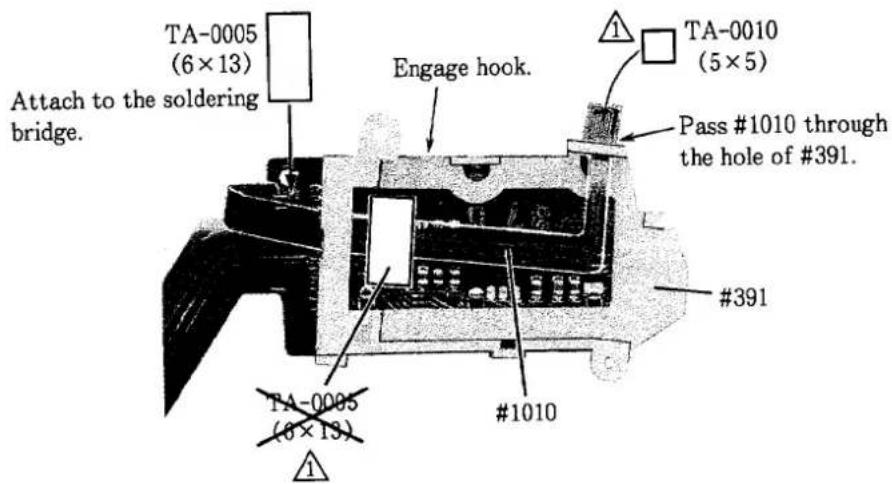 TA-0005 (6×13) Attach to the soldering bridge. Engage hook. TA-0010 (5×5) Pass #1010 through the hole of #391. #391 TA-0005 (6×13) #1010