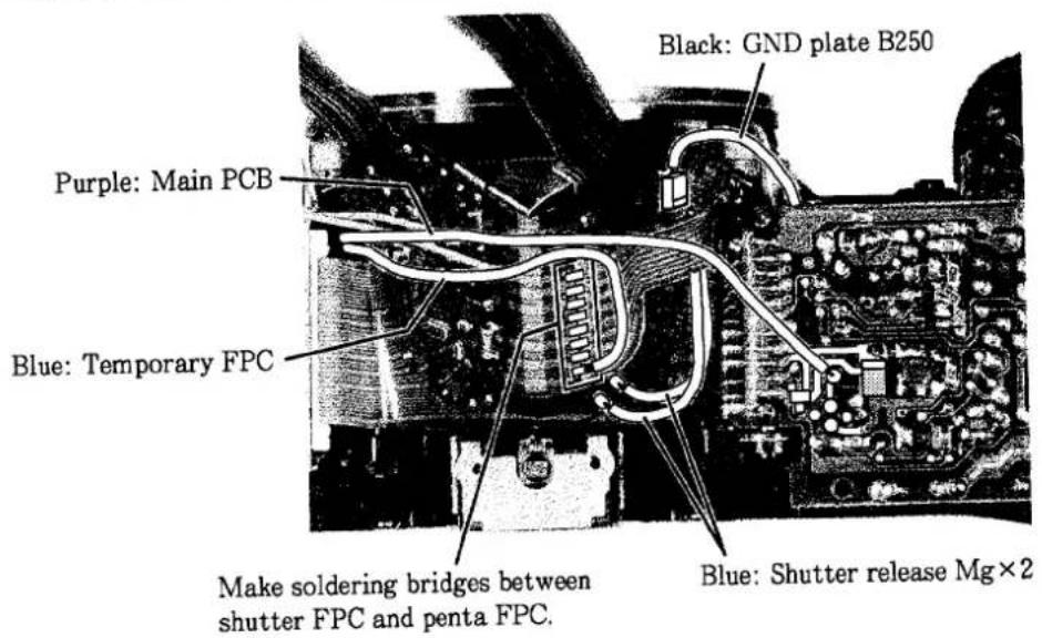 Black: GND plate B250 Purple: Main PCB Blue: Temporary FPC Make soldering bridges between shutter FPC and penta FPC. Blue: Shutter release Mg×2