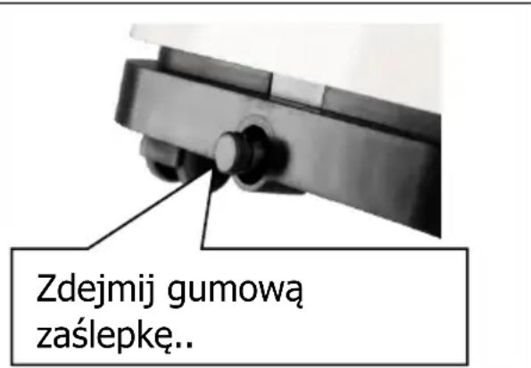 Zdejmij gumową zaślepkę..