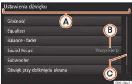 Ustawienia dźwięku Głośność Equalizer Balance - fader Sound Focus: Wączyskie D Subwoofer Dźwięk przy dotknięciu ekranu A B C BRJ-0147