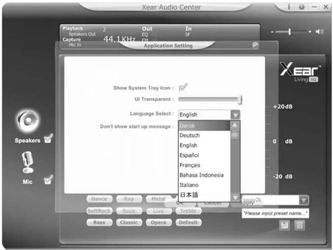 Xear Audio Center Playback 2 Out In Speakers Out EQ SF Capture 44.1KHz EM US Mic In Application Setting Show System Tray Icon : ✓ UI Transparent : Language Select : English Don't show start up message : Dansk Deutsch English Español Français Bahasa Indonesia Italiano 日本語 +20 dB 0 dB -20 dB Speakers ✓ Mic ✓ Dance Rap Metal OK Cancel 6way2k ppy SoftRock Rock Live Treble Bass Classic Opera Default *Please input preset name...*