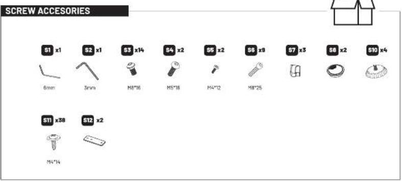 SCREW ACCESORIES S1 x1 S2 x1 S3 x14 S4 x2 S5 x2 S6 x9 S7 x3 S8 x2 S10 x4 6mm 3mm M8'16 M5'16 M4'12 M8'25 S11 x38 S12 x2 M4'14