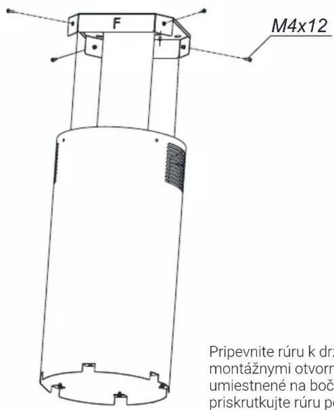 M4x12 Pripevnite rúru k drá montážnymi otvormi umiestnené na boč priskrutkujte rúru po