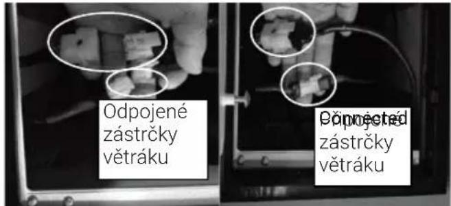 Odpojené zástrčky větráku Připojené zástrčky větráku