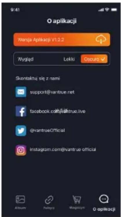 O aplikacji Warsja Aplikacji V1.2.2 Wygiąd Lekki Oscuro Skontaktu się z nami support@vantrue.net facebook.com@vantrue.live @vantrueOfficial instagram.com@vantrue official Album Palęcna Magotyn O aplikacji