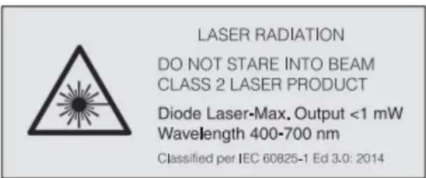 LASER RADIATION DO NOT STARE INTO BEAM CLASS 2 LASER PRODUCT Diode Laser-Max. Output <1 mW Wavelength 400-700 nm Classified per IEC 60825-1 Ed 3.0: 2014