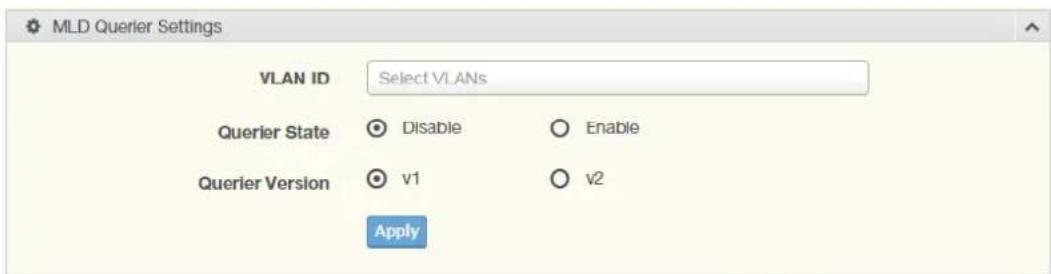 MLD Querier Settings VLAN ID Select VLANs Querier State Disable Enable Querier Version v1 v2 Apply