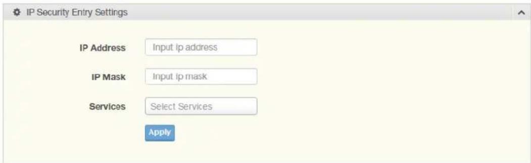 IP Security Entry Settings IP Address Input ip address IP Mask Input ip mask Services Select Services Apply