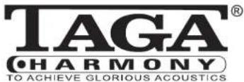 TAGA® •HARMONY TO ACHIEVE GLORIOUS ACOUSTICS