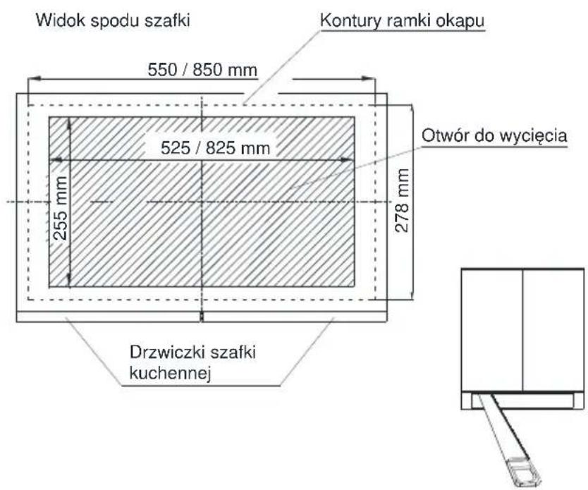 Widok spodu szafki 550 / 850 mm Kontury ramki okapu Otwór do wycięcia 525 / 825 mm 278 mm 255 mm Drzwiczki szafki kuchennej