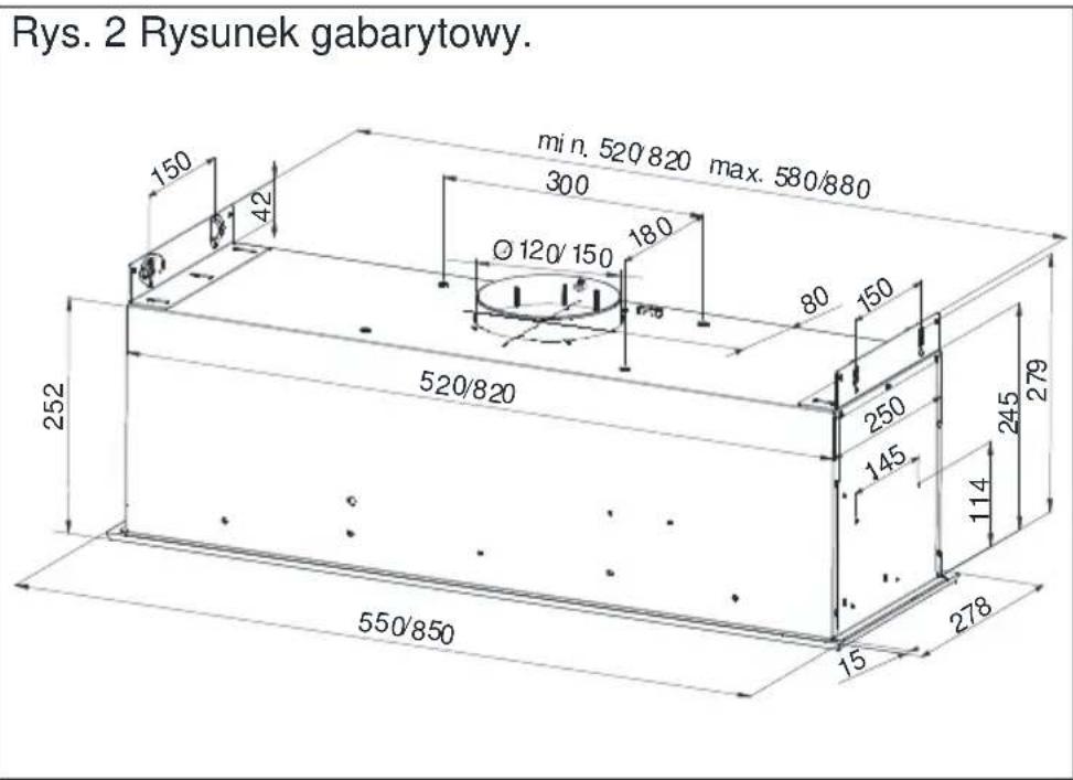 Rys. 2 Rysunek gabarytowy. 150 42 min. 520/820 max. 580/880 300 Ø 120/150 180 80 150 252 520/820 250 145 245 114 279 550/850 15 278
