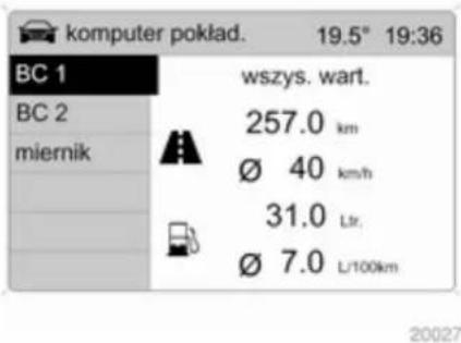 komputer pokład. 19.5° 19:36 BC 1 BC 2 miernik wszys. wart. 257.0 km Ø 40 km/h 31.0 Ltr. Ø 7.0 L/100km 20027