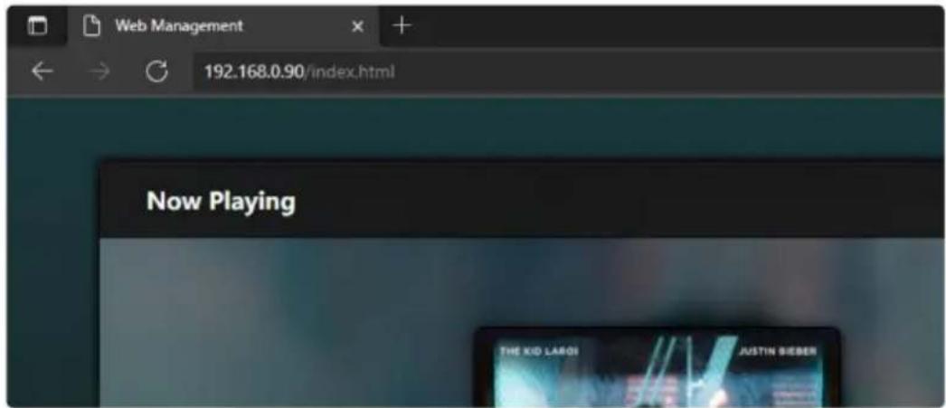 Web Management 192.168.0.90/index.html Now Playing THE KID LARGO JUSTIN BIEBER