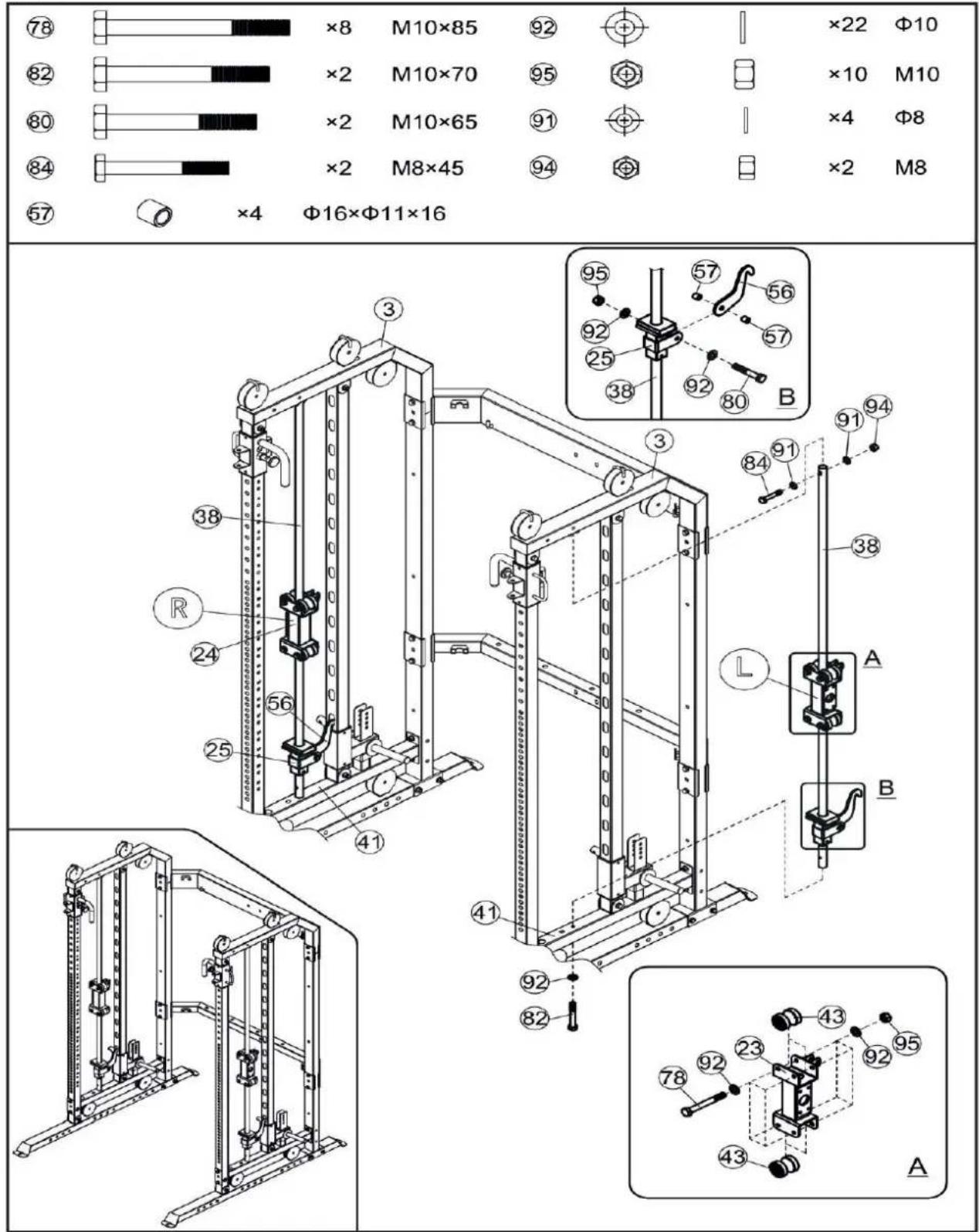78 ×8 M10×85 92 ×22 Φ10 82 ×2 M10×70 95 ×10 M10 80 ×2 M10×65 91 ×4 Φ8 84 ×2 M8×45 94 ×2 M8 57 ×4 Φ16×Φ11×16 3 95 57 56 92 57 25 38 92 80 B R 24 56 25 41 91 94 38 L A B 41 92 82 78 23 43 95 43 A