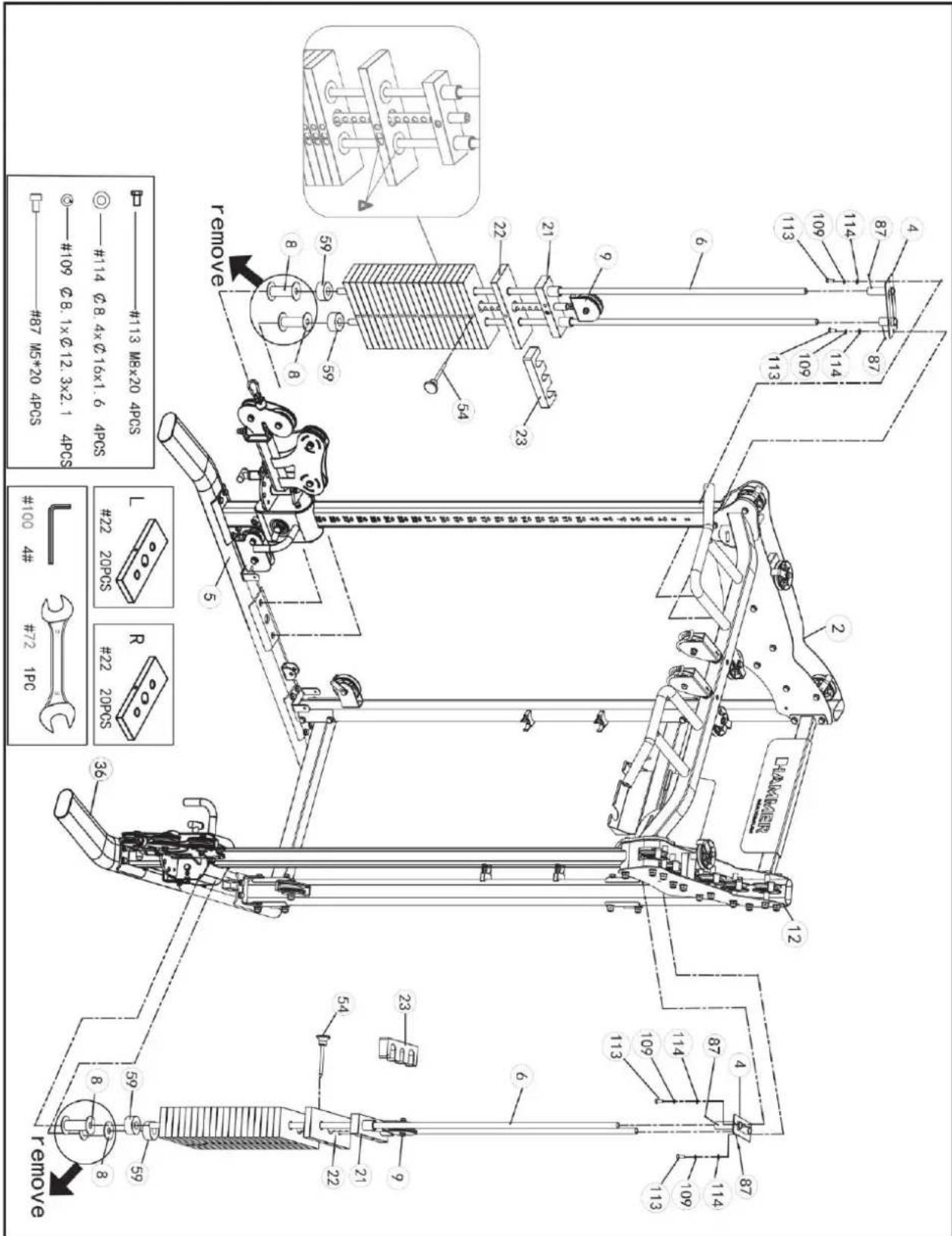 remove #113 MB×20 4PCS #114 Ø8.4ר16x1.6 4PCS #109 Ø8.1ר12.3×2.1 4PCS #87 M5*20 4PCS L #22 20PCS R #22 20PCS L×4×4×6×6=6=6 #100 4# #72 1PC remove 59 8 59 54 23 6 22 21 9 109 114 113 109 114 87 4 113 109 114 87 113