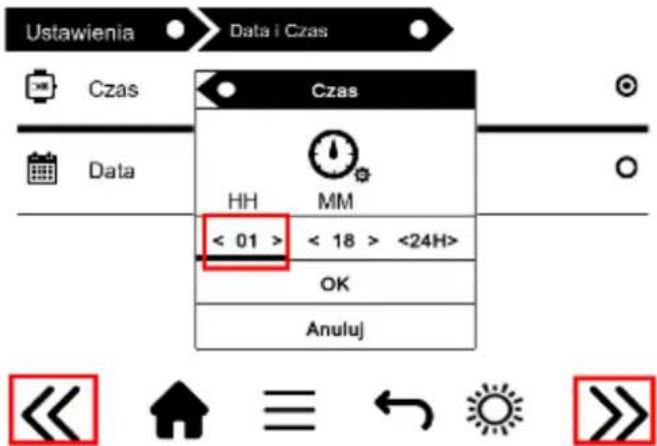 Ustawienia Data i Czas Czas Data HH MM < 01 > < 18 > <24H> OK Anuluj