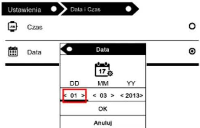 Ustawienia Data i Czas Czas Data Data 17 DD MM YY < 01 > < 03 > < 2013> OK Anuluj
