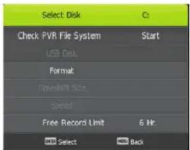 Select Disk Check PVR File System USB Disk Format Travelift Size Spread Free Record Limit 6 Hr. OK Select Back