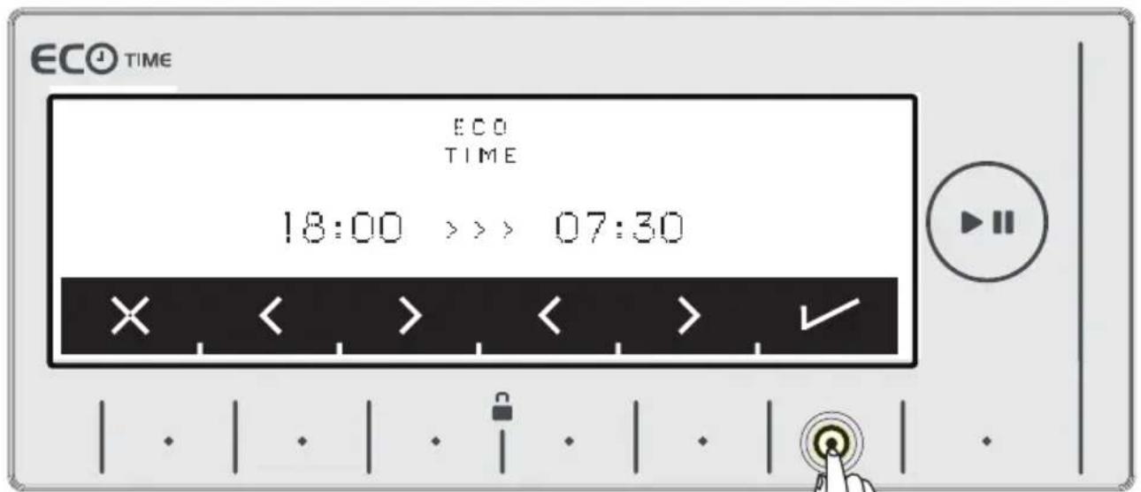 ECO TIME ECO TIME 18:00 >>> 07:30 × < > < > ✓
