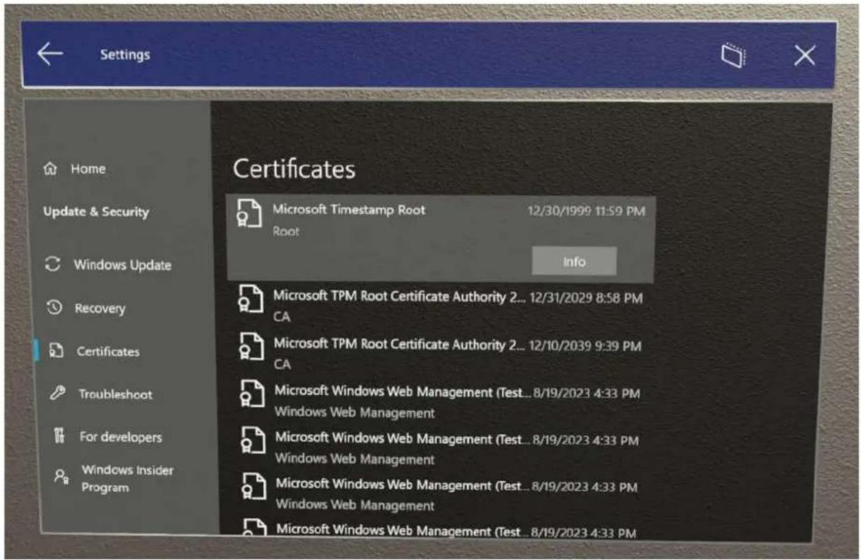 Settings Home Update & Security Windows Update Recovery Certificates Troubleshoot For developers Windows Insider Program Certificates Microsoft Timestamp Root 12/30/1999 11:59 PM Root Info Microsoft TPM Root Certificate Authority 2... 12/31/2029 8:58 PM CA Microsoft TPM Root Certificate Authority 2... 12/10/2039 9:39 PM CA Microsoft Windows Web Management (Test... 8/19/2023 4:33 PM Windows Web Management Microsoft Windows Web Management (Test... 8/19/2023 4:33 PM Windows Web Management Microsoft Windows Web Management (Test... 8/19/2023 4:33 PM Windows Web Management Microsoft Windows Web Management (Test... 8/19/2023 4:33 PM