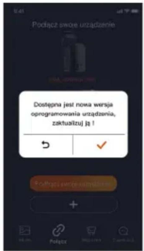 Podłącza swoje urządzenie Dostępna jest nowa wersja oprogramowania urządzenia, zaktualizuj ją 1