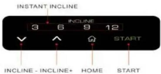 INSTANT INCLINE INCLINE 3 6 9 12 ✓ ↑ ↑ START INCLINE - INCLINE+ HOME START