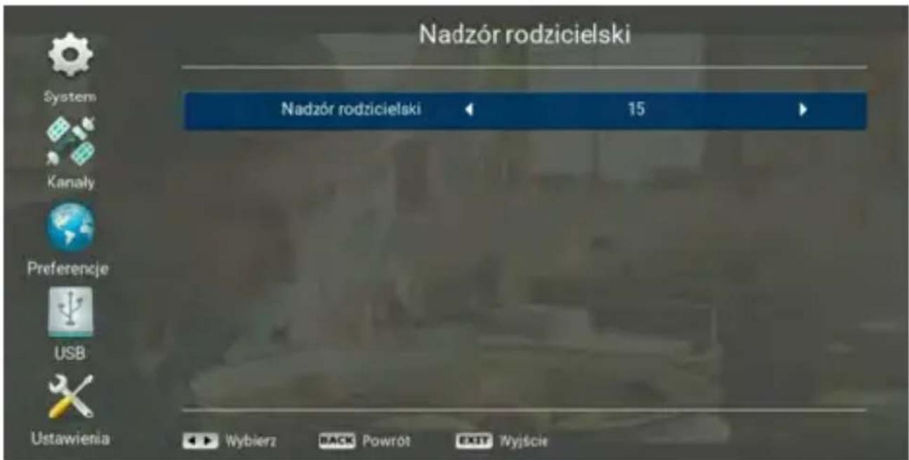 Nadzór rodzicielski System Kanały Preferencje USB Ustawienia Nadzór rodzicielski 15