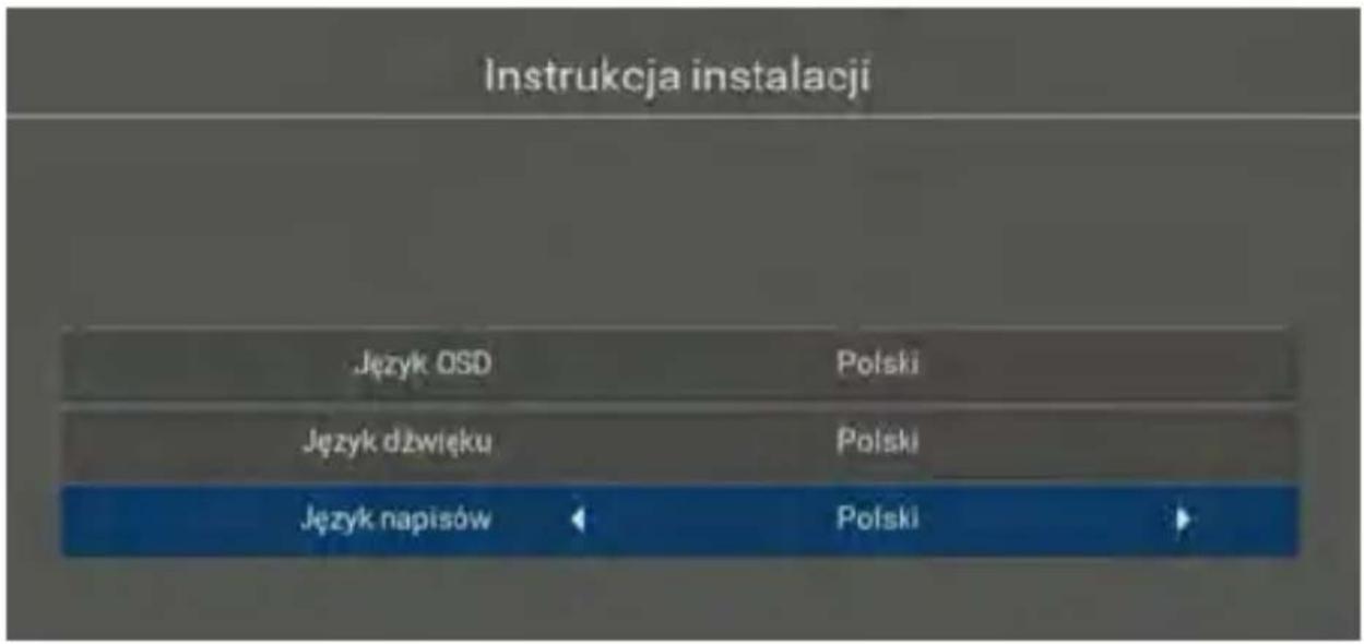 Instrukcja instalacji Język OSD Polski Język dźwięku Polski Język napisów Polski