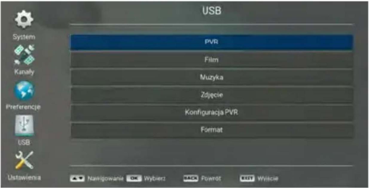 USB System Kanaly Preferencje USB Ustawienia PVR Film Muzyka Zdjęcie Konfiguracja PVR Format Navigowanie OK Wybierz BACK Powrot EST Wyście