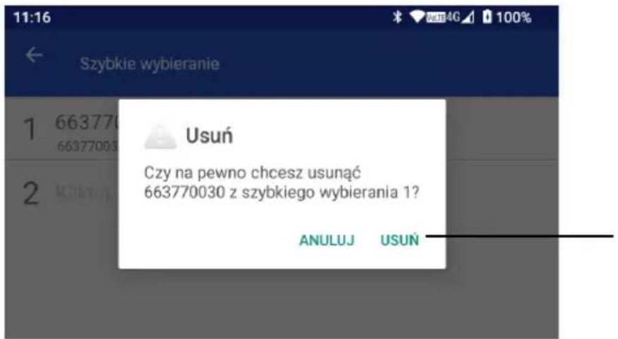11:16 Szybkie wybieranie 1 663770 66377003 2 KJUKT Usuń Czy na pewno chcesz usunąć 663770030 z szybkiego wybierania 1? ANULUJ USUŃ