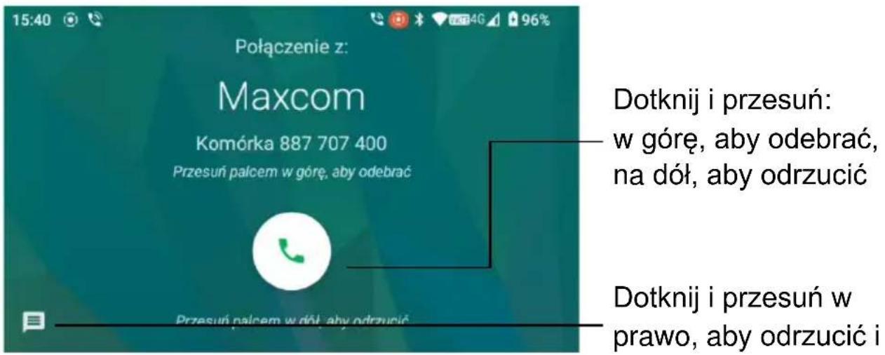 15:40 Połączenie z: Maxcom Komórka 887 707 400 Przesuń palcem w górę, aby odebrać Dotknij i przesuń: w górę, aby odebrać, na dół, aby odrzucić Dotknij i przesuń w prawo, aby odrzucić i