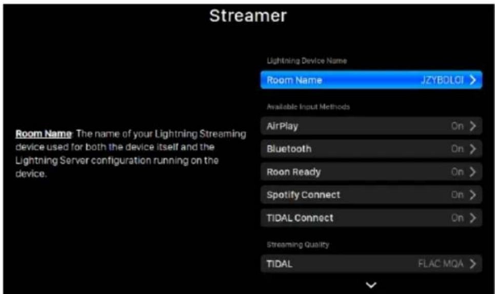 Streamer Room Name JZYBOLOI > Available Input Methods AirPlay On > Bluetooth On > Room Ready On > Spotify Connect On > TIDAL Connect On > Streaming Quality TIDAL FLAC MQA >