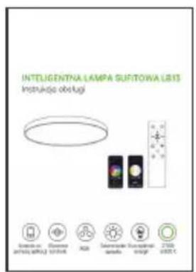 INTELIGENTNA LAMPA SUFITOWA LB13 Instrukska obstugi Szerielle o zirinąś ulnażkić szratiszt RGA Szerielle wier zirinąś ulnażkić szratiszt 2.000 ±0,000 °C