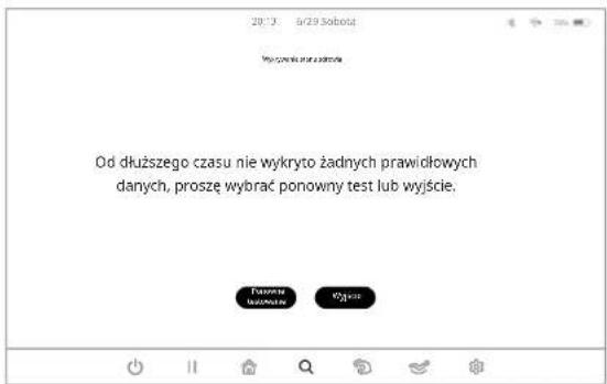2013 6/29 Sozosta Wytroczne i zadańka Od dłuższego czasu nie wykryto żadnych prawidłowych danych, proszę wybrać ponowny test lub wyjście. Dredzinie Kazioniew Wyjcie