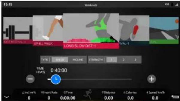 19:15 Workouts OUT NORMAL-3 STYLE WALK LONG SLOW DIST-1 YAL-1 TYPE SPEED INCLUDE STRENGTH 1 2 3 TIME H.M.S 0:40:00 - + ∠Incline% √Heart Rate √Time √Distance √Calories √Speed km/h 0 0 0:00:00 0.00 0.0 0.0