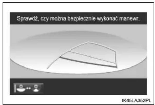 Sprawdź, czy można bezpiecznie wykonać manewr. IK45LA352PL
