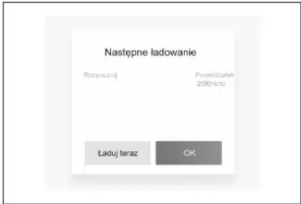 Następne ładowanie Rozpocznij Poniedziałek 200rano Ładuj teraz OK