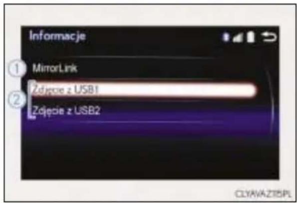 Informacje ① MirrorLink ② Zdjęcie z USB1 Zdjęcie z USB2 CLYAVA ZT5PL