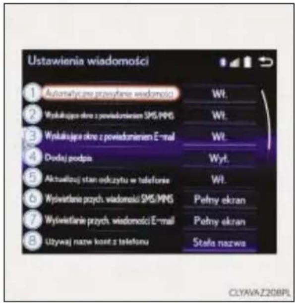 Ustawienia wiadomości 1 Automatyczne przysłane wiadomości 2 Wytakujeja okre z powiadomieriem SMS/MNS 3 Wytakujeja okre z powiadomieriem E-mail 4 Dodaj podpis 5 Aktualiząj stan odczytu w telefonie 6 Wyświetanie przych. wiadomości SMS/MNS 7 Wyświetanie przych. wiadomości E-mail 8 Używaj nazw kont z telefonu Wt. Wt. Wt. Wt. Pełny ekran Pełny ekran Stafa nazwa CLYAVA Z20BPL