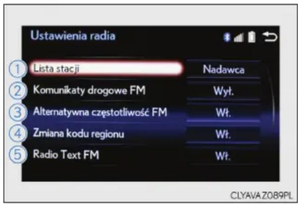 Ustawienia radia ① Lista stacji Nadawca ② Komunikaty drogowe FM Wył. ③ Alternatywna częstotliwość FM Wt. ④ Zmiana kodu regionu Wt. ⑤ Radio Text FM Wt. CLYAVA Z089PL